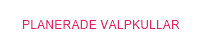 Planerade valpkullar